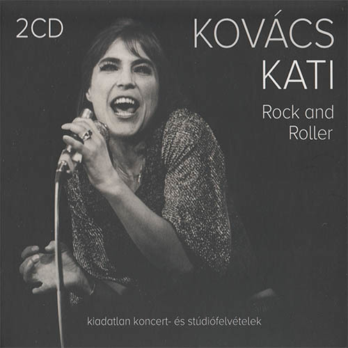 Kovács Kati - 2019 - Rock and Roller CD1