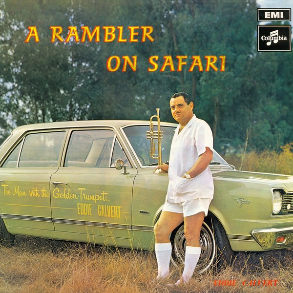Eddie Calvert - A Rambler On Safari (1968)